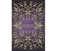 The Gospel According to Wade: Collector's Edition (The Global Federation of Nations)