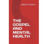 THE GOSPEL AND MENTAL HEALTH: BREAKING THE SILENCE IN THE CHURCH