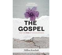 The Gospel And The Pain Of Childlessness: More Than Sons & Daughters