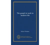 The gospel at work in modern life