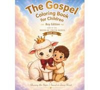 The Gospel Coloring Book for Children: Boy Edition (Seeds of Truth Series)