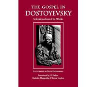 The Gospel in Dostoyevsky: Selections from His Works (The Gospel in Great Writers)