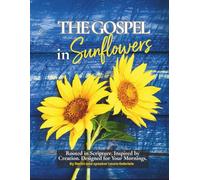 The Gospel in Sunflowers: 10 Day Discipline-Building Workbook