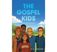 The Gospel Kids: New Beginnings