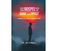 The Gospel of Cause and Effect