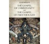The Gospel Of Christianity And The Gospel Of Freethought (ebook)