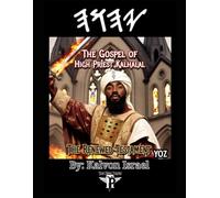 The Gospel of High Priest Kalhalal: The Renewed Testament