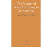 The Gospel of Jesus According to St. Matthew: As Interpreted to B. L. Harrison by the Light of the Godly Experience