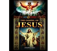 The Gospel of Jesus - Arts & Comics: A Graphic Novel inspired by the life of Jesus Christ through classical art