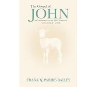 The Gospel of John A Commentary on the New Testament Volume 1