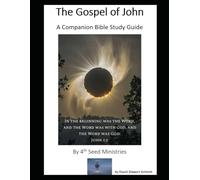 The Gospel of John A Companion Bible Study