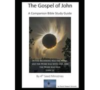 The Gospel of John, A Companion Bible Study: Small Group Leader's Guide