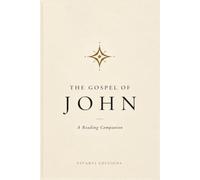 The Gospel of John: A Reading Companion (Biblical Reading Companions)