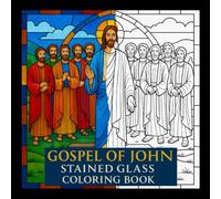 The Gospel of John stained glass coloring book