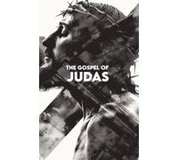 THE GOSPEL OF JUDAS: Modern Version + Your Exclusive Personalized Prayer and the Sacred Number of Your Path