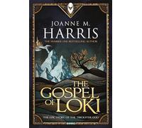 The Gospel Of Loki: Joanne M Harris (Rune, 3)
