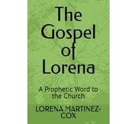 The Gospel of Lorena: A Prophetic Word to the Church