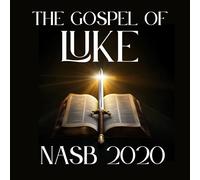 The Gospel of Luke Nasb 2020