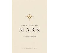 The Gospel of Mark: A Reading Companion (Biblical Reading Companions)