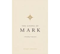 The Gospel of Mark: A Reading Companion (Biblical Reading Companions)