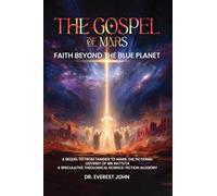 The Gospel of Mars: Faith Beyond the Blue Planet