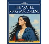 THE GOSPEL OF MARY MAGDALENE - In Light of Spiritist Doctrine and the Gospels: 2nd EDITION REVISED AND UPDATED (Estudos da Doutrina Espírita: Livros Apócrifos)