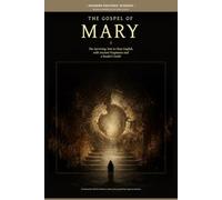 The Gospel of Mary: The Surviving Text in Clear English, with Ancient Fragments and a Reader’s Guide (Modern Esoteric Wisdom Series)