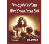 The Gospel of Matthew Bible Word Search Puzzle Book: Large Print Scripture Puzzles for Faith, Study & Reflection
