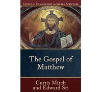 The Gospel of Matthew (Catholic Commentary on Sacred Scripture)