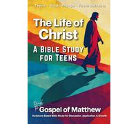 The Gospel of Matthew Teen Bible Study - 12-Week Devotional for Teens: Scripture Based Bible Study for Youth Groups, Youth Fellowship, Youth Retreat, ... Bible Studies for Teens and Youth Groups)