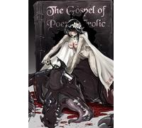 The Gospel of Poetic Frolic: Darkness & Romance