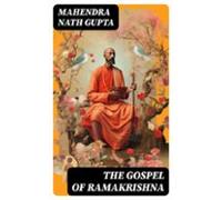 The Gospel Of Ramakrishna (ebook)