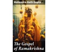 The Gospel Of Ramakrishna (ebook)