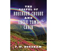 The Gospel of Robinson Crusoe and Uncle Tom's Cabin