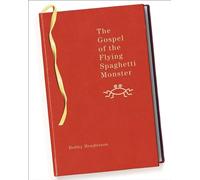 The Gospel of the Flying Spaghetti Monster