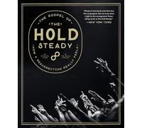 The Gospel of the Hold Steady: How a Resurrection Really Feels