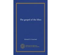 The gospel of the lilies
