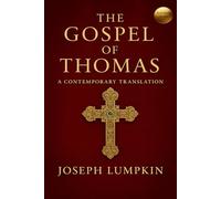 The Gospel of Thomas: A Contemporary Translation