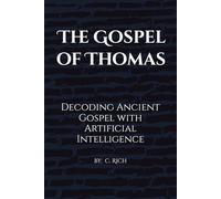 The Gospel of Thomas: Decoding Ancient Gospel with Artificial Intelligence