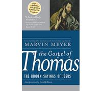 The Gospel of Thomas: The Hidden Sayings of Jesus