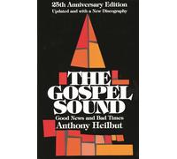 The Gospel Sound: Good News and Bad Times - 25th Anniversary Edition (Hal Leonard Reference Books) (Limelight)