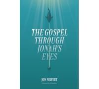 The Gospel Through Jonah's Eyes