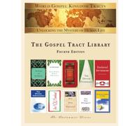 The Gospel Tract Library, Fourth Edition: Unlocking the Mystery of Your Human Life