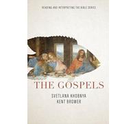 The Gospels (Reading and Interpreting the Bible)