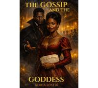 THE GOSSIP AND THE GODDESS (THE RAVENSHADE CHRONICLES)