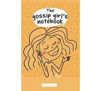 The gossip girl's notebook