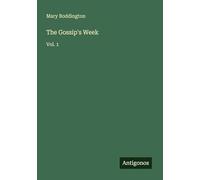 The Gossip's Week: Vol. 1