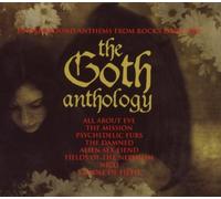 The Goth Anthology: Underground Anthems from Rock's Dark