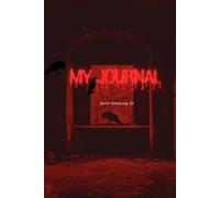 The Gothic Haunted Journal: A Lined Notebook for Spooky Thoughts, Halloween Ideas, and Dark Aesthetic Writing