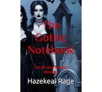 The Gothic Notebook: For all your darkest musings